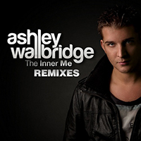 Wallbridge, Ashley - The Inner Me (Remixes)