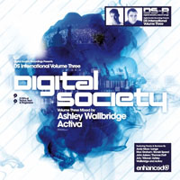 Wallbridge, Ashley - Digital Society International, Vol. 3 - Mixed By Ashley Wallbridge & Activa (CD 3)