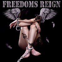 Freedoms Reign - Freedoms Reign