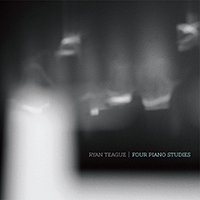 Teague, Ryan - Four Piano Studies (EP)