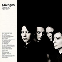 Savages (GBR) - Silence Yourself (LP)