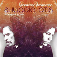 Otis, Shuggie - Inspiration Information / Wings Of Love (CD 1)
