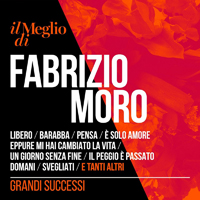 Moro, Fabrizio - Il meglio di Fabrizio Moro - Grandi successi (CD 1)