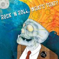 Jesus Krysler - Rock 'N Roll, What's That?