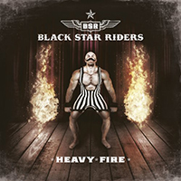 Black Star Riders - Heavy Fire (Limited Edition)