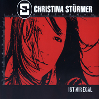 Christina Sturmer - Ist Mir Egal (Single)