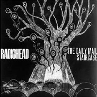 Radiohead - The Daily Mail / Staircase (Single)