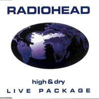 Radiohead - High & Dry Live Package Live (Single)