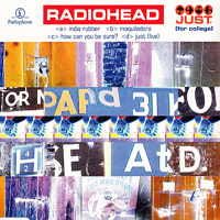 Radiohead - Just (For College)  (Single)