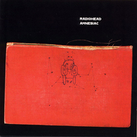 Radiohead - Amnesiac  (2009 Collectors Edition, CD 2)