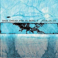 Radiohead - Live In Paris 2nd Night (2008-06-09) (CD 1)