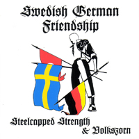 Steelcapped Strength - Swedish-German Friendship (Split)