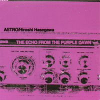 Astro (JPN) - The Echo From The Purple Dawn