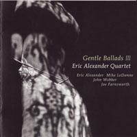 Alexander, Eric - Gentle Ballads III