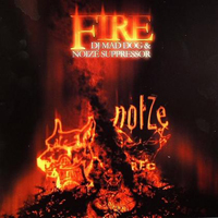 Noize Suppressor - Fire (EP) (feat. DJ Mad Dog)