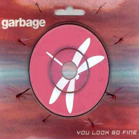 Garbage - You Look So Fine (EP)