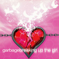 Garbage - Breaking Up The Girl (Single)