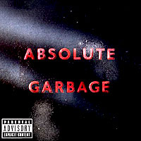 Garbage - Absolute Garbage (Limited Edition) (CD1)
