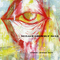 School Days - Nuclear Assembly Hall (Split) (CD 1)