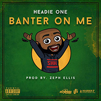 Headie One - Banter On Me (Single)