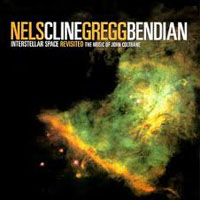 Cline, Nels - Interstellar Space Revisited: The Music of John Coltrane (split)