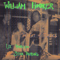 Hooker, William - Gift Of Tongues (Split)