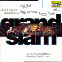 Hall, Glen - Jim Hall, Joe Lovano, George Mraz, Lewis Nash - Grand Slam: Live at teh Regattabar, Cambridge, Massachusetts