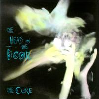 Cure - The Head on the Door