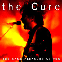 Cure - 1990.08.04 - The Same Pleasure As You - Leipzig, Germany (CD 2)