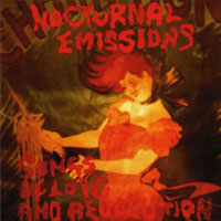 Nocturnal Emissions - Songs Of Love And Revolution