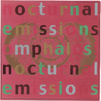Nocturnal Emissions - Omphalos!