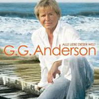 G.G. Anderson - Alle Liebe Dieser Welt