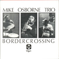 Osborne, Mike - Trio & Quintet