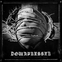 Downpresser - Don't Need A Reason (EP)