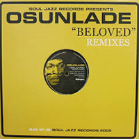 Osunlade - Beloved (Remixes - Single)