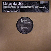 Osunlade - The Day We Met For Coffee (Remixes - Single)