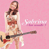 Sabrina (PHL) - I Love Acoustic 5