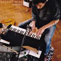 Trophy Wife - Trophy Wife (Reworks)