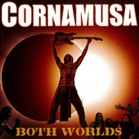 Cornamusa - Both Worlds