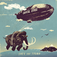 Capital Cities - Safe And Sound (CD Single)