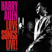 Allen, Harry - Love Songs Live!
