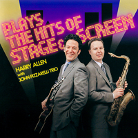 Allen, Harry - Plays The Hits Of Stage & Screen (feat. John Pizzarelli Trio)