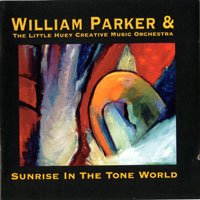 Parker, William - Sunrise in the Tone World (CD 1)