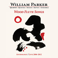 Parker, William - Wood Flute Songs (CD 4: Quartet - Live in Houston, 2007)