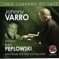 Peplowski, Ken - Johnny Varro & Ken Peplowski - Two Legends Of Jazz