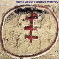 Richie Beirach - Beirach, Huebner, Mraz - Round About Federico Mompou (split)