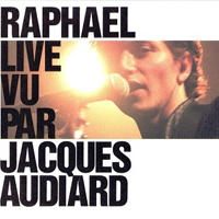 Raphael (FRA) - Live vu par Jaques Audiard