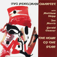 Perelman, Ivo - The Hour Of The Star