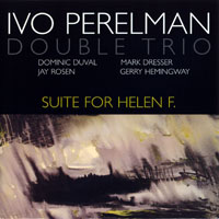 Perelman, Ivo - Suite For Helen F. (CD 2)