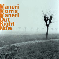 Morris, Joe - Out Right Now